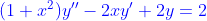 {\color{Blue} (1+x^2)y''-2xy'+2y=2}